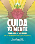 CUIDA TU MENTE: PARA COLOREAR Y REFLEXIONAR